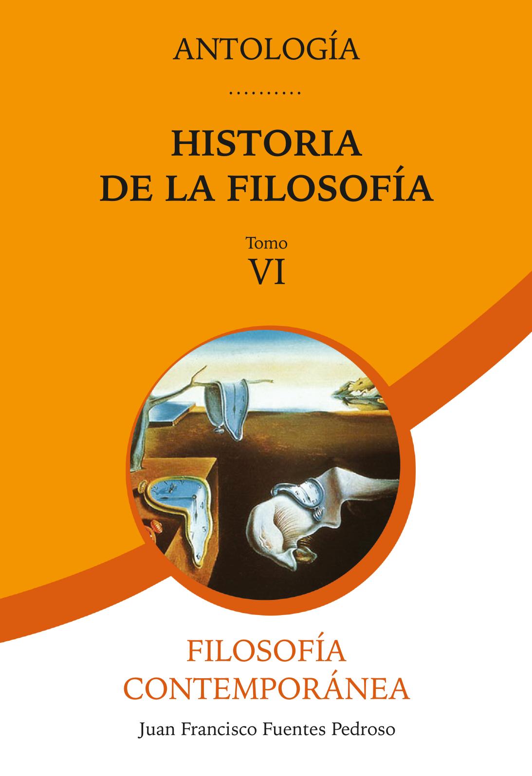 Antología Historia de la Filosofía. Tomo VI. Filosofía Contemporánea
