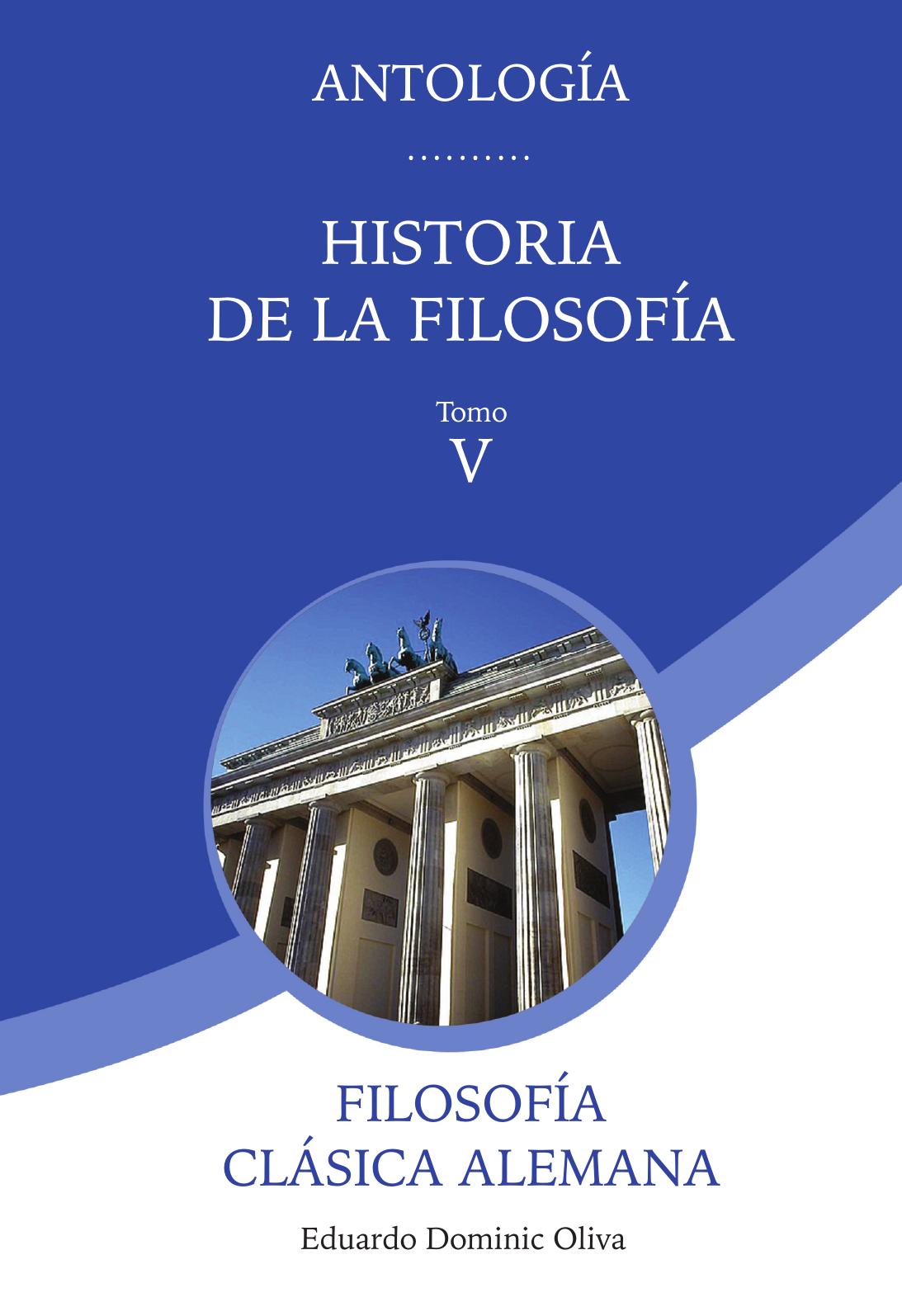 Antología Historia de la Filosofía. Tomo V. Filosofía Clásica Alemana