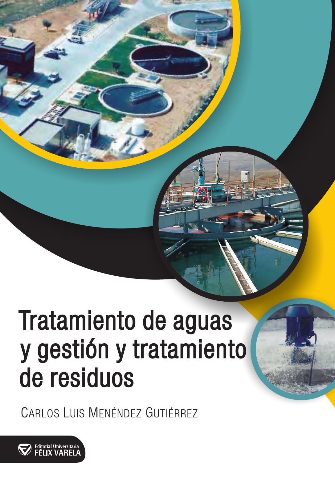 Tratamiento de aguas y gestión y tratamiento de residuos