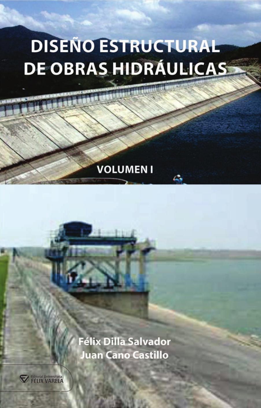 Diseño estructural de obras hidráulicas. Volumen I