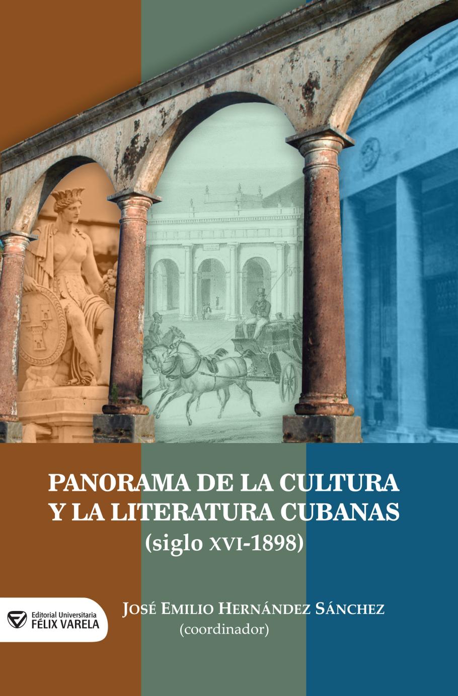 Panorama de la cultura y la Literatura cubanas (siglo XVI-1898)