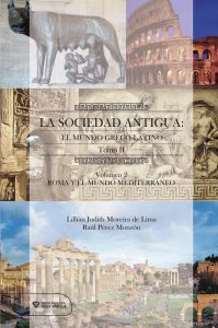 La Sociedad antigua: el mundo greco-latino. Tomo II volumen 2. Roma y el mundo mediterráneo